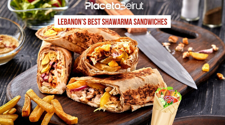 The most delicious Shawarma Spots around Lebanon and Beirut