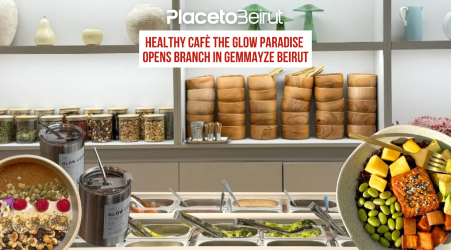 Healthy Cafè The Glow Paradise opens branch in Gemmayze Beirut